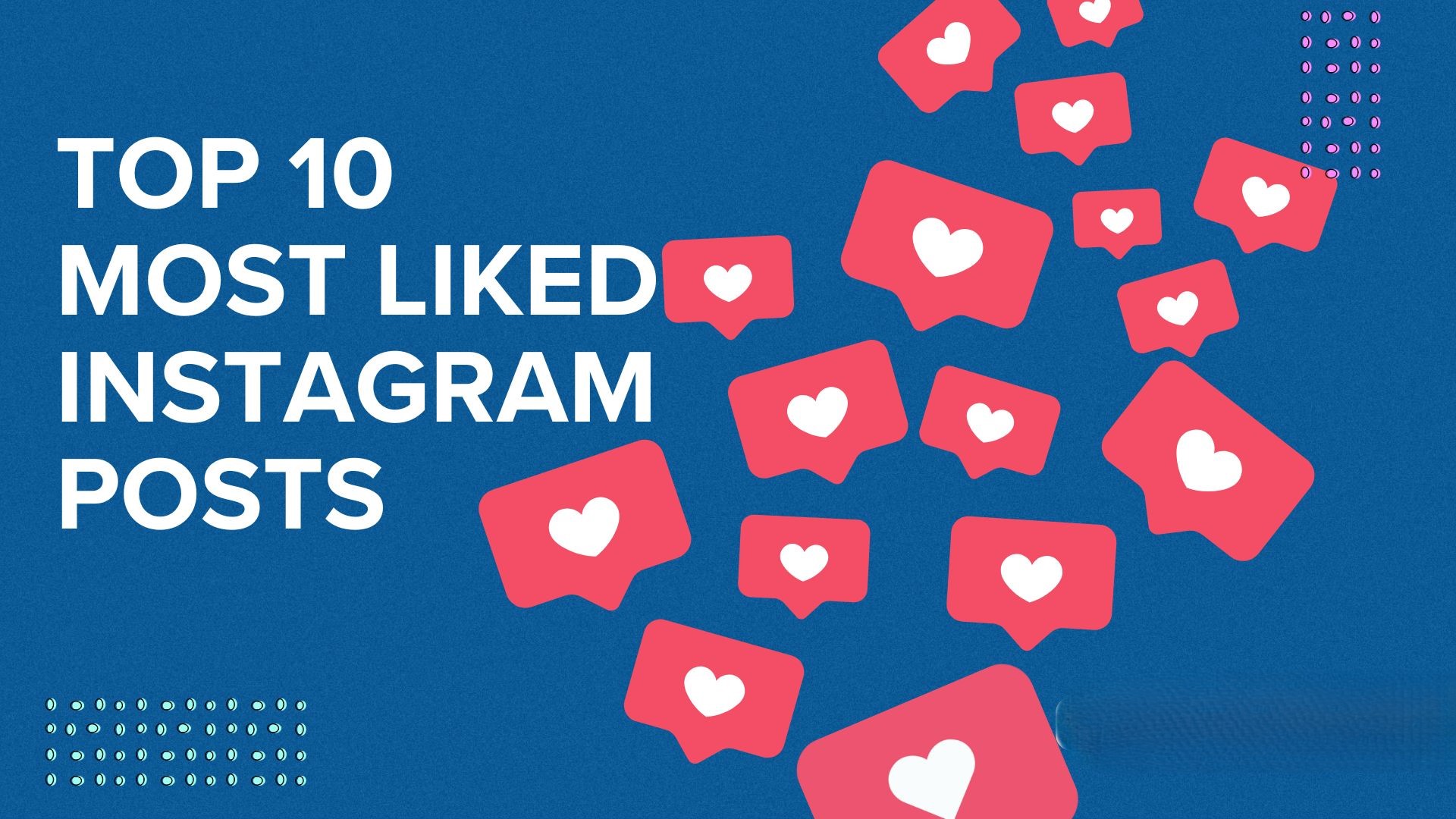 محبوب‌ترین پست‌های تاریخ اینستاگرام